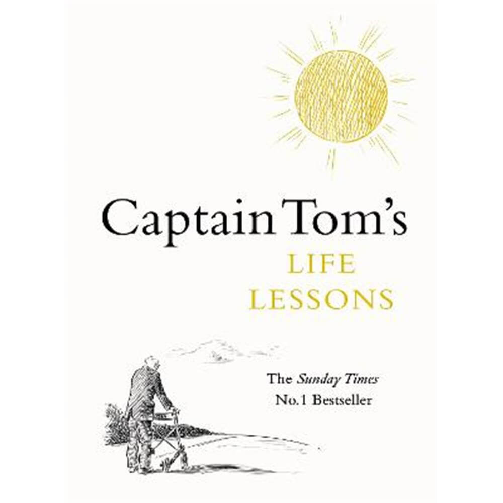 Captain Tom's Life Lessons (Hardback) - Captain Tom Moore